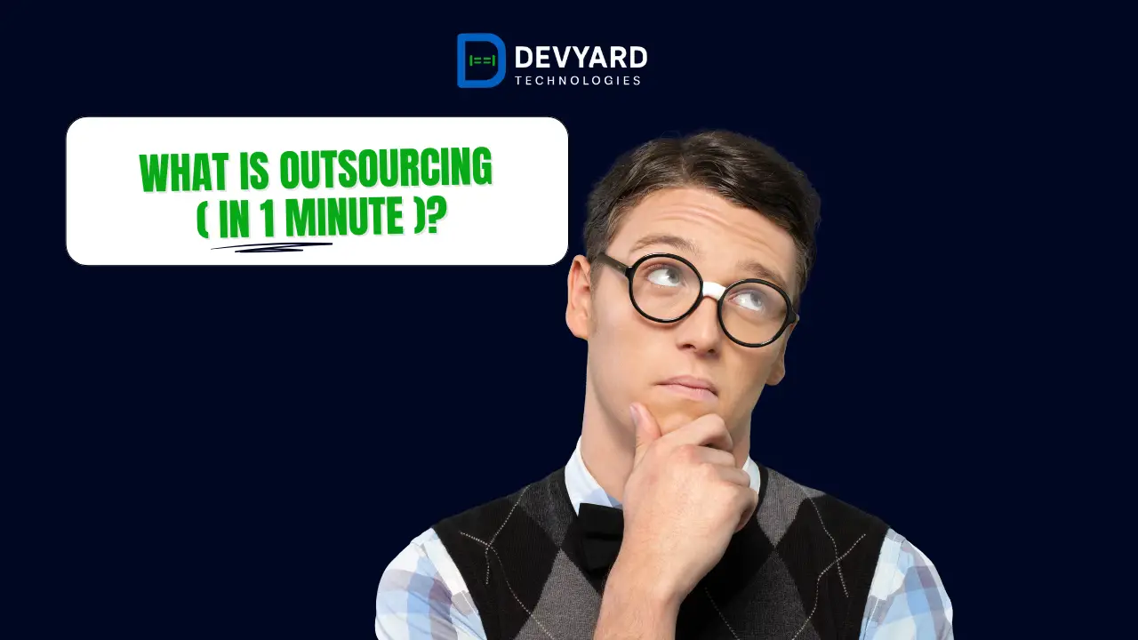 What is Outsourcing (in one minute)