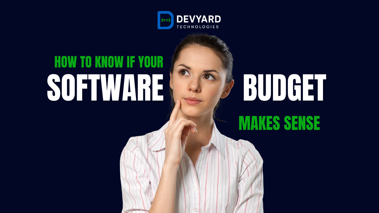 How to Know If Your Software Budget Makes Sense